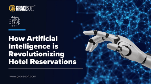 How Artificial Intelligence is Revolutionizing Hotel Reservations